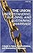 The Union: Understanding, Building, and Sustaining Marriage : A Guide to Roles, Responsibilities, and Overcoming Challenges