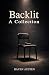 Backlit—A Collection