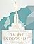 Your Guide to the Temple Endowment
