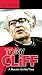 Tony Cliff: A Marxist for H...