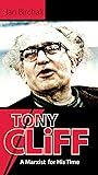 Tony Cliff: A Marxist for His Time