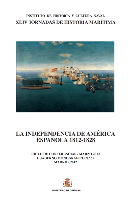 La Independencia de America Española 1812-1828 (Jornadas de Historia Marítima, #44)