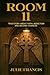 Room 11: True Story About Faith, Addiction And Second Chances