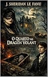 O QUARTO NO DRAGON VOLANT (Portuguese Edition)