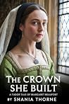 The Crown She Bui...