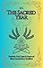 The Sacred Year: Festivals, Holy Days & Seasonal Rites Across Every Tradition (Interfaith Devotional Series)