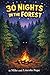 30 Nights in the Forest