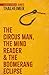 The Circus Man, The Mind Reader & The Boomerang Eclipse
