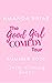 The Good Girl Comedy Tour