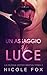 Un Assaggio di Luce (La Bratva Izotov Vol. 2) (Italian Edition)