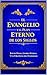 EL EVANGELIO —: El Plan Eterno de Salvación de Dios según la Escritura sola (Spanish Edition)