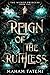Reign of the Ruthless by Maham Fatemi Reign of the Ruthless by Maham Fatemi