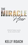 The Miracle Hour:...