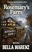Rosemary's Farm by Bella Marenz Rosemary's Farm by Bella Marenz