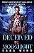Deceived by Moonlight: An O...