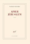 Aimer Jérusalem