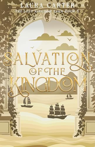 Salvation of the Kingdom (The Lost Kingdom Saga #5)