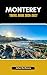 MONTEREY TRAVEL GUIDE 2026-2027: Explore Monterey Bay, Coastal Views, and Scenic Pacific Landscapes