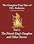 The Complete Fairy Tales of H.C. Andersen: Volume 2 The Marsh King’s Daughter and Other Stories (The 203 Tales of Andersen)