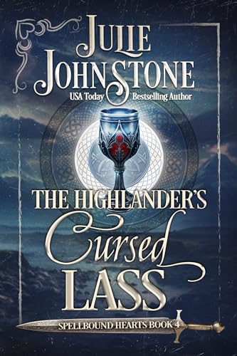 The Highlander's Cursed Lass (Spellbound Hearts Book 4)