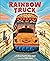 Rainbow Truck by Colleen Paeff