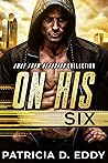 On His Six by Patricia D. Eddy