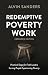Redemptive Poverty Work, Ex...