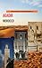 Discovering The Wonders Of Agadir, Morocco