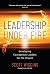 Leadership Under Fire: Deve...