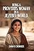 Being a Proverbs Woman in a Jezebel World: A Journey from Fear of the Lord to Victory in Daily Life