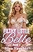 Filthy Little Belle: Fast, Dirty, and Addicted to Pleasure (The Filthy Little Belle Series Book 1)