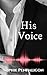 His Voice: A Gripping Psych...