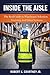 Inside the Aisle: The Real Guide to Warehouse Operations, Training, and Labor Systems: Volume 1: Selection Operations