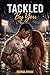 Tackled By You (Tackled Series Book 1)