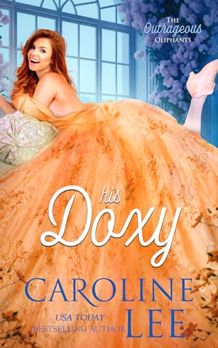 His Doxy (The Outrageous Oliphants Book 4)