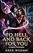TO HELL AND BACK FOR YOU: A...
