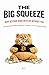 The Big Squeeze: Why Bitcoin Wins With or Without You