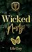 Wicked Nasty: A Dark High S...