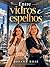 Entre Vidros e Espelhos (Portuguese Edition)