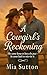 A Cowgirl's Reckoning: A Sweet Romance and a Second Chance