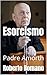 Esorcismo: Padre Amorth (Italian Edition)