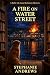 A Fire on Water Street: A B...