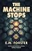 The Machine Stops: Illustrated and Contextually Annotated