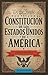 La Constitución de los Estados Unidos de América: Clara y sencilla en español (Spanish Edition)