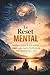 Le Reset Mental: Comment arrêter de trop penser, calmer votre esprit et retrouver la paix intérieure en 21 jours: Un guide pratique pour réduire ... un esprit apaisé (French Edition)