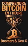 COMPRENDRE BITCOIN EN 1 HEURE: BOOMER’S ET GEN X | 2026 (French Edition)
