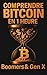 COMPRENDRE BITCOIN EN 1 HEURE: BOOMER’S ET GEN X | 2026 (French Edition)