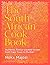 The South African Cookbook: Authentic flavour-packed recipes from Cape Town to Durban