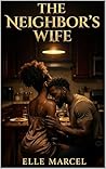 THE NEIGHBOR'S WIFE