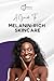 Melanin-Rich Skincare Guide: A Beginner's Guide to Caring for Dark Skin, Hyperpigmentation, Acne, and Healthy Skincare Routines (Jessica's Skincare Lab Wellness Guide Book 1)